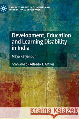 Development, Education and Learning Disability in India Maya Kalyanpur 9783030839888 Palgrave MacMillan