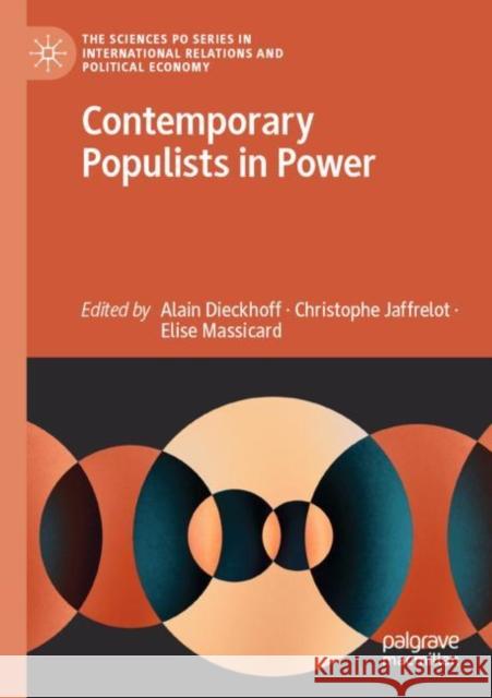Contemporary Populists in Power Alain Dieckhoff Christophe Jaffrelot Elise Massicard 9783030840815 Palgrave MacMillan