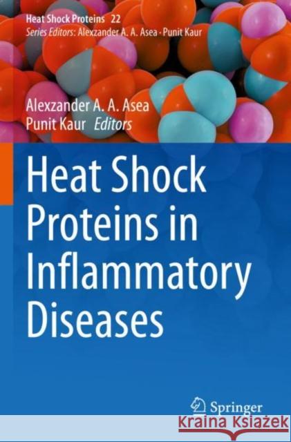 Heat Shock Proteins in Inflammatory Diseases  9783030851705 Springer International Publishing