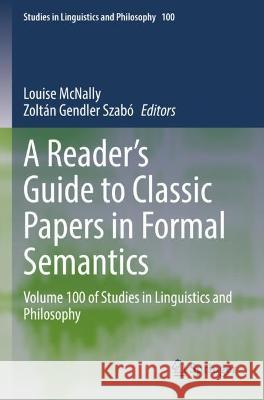 A Reader's Guide to Classic Papers in Formal Semantics  9783030853105 Springer International Publishing
