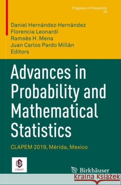 Advances in Probability and Mathematical Statistics: Clapem 2019, Mérida, Mexico Hernández‐hernández, Daniel 9783030853273