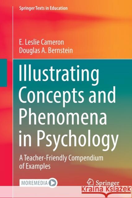 Illustrating Concepts and Phenomena in Psychology: A Teacher-Friendly Compendium of Examples Cameron, E. Leslie 9783030856496