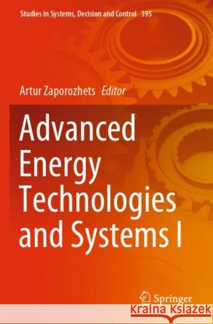 Advanced Energy Technologies and Systems I Artur Zaporozhets 9783030857486 Springer