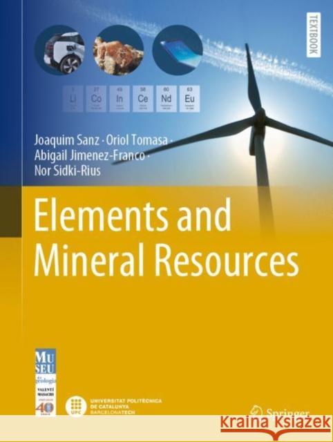 Elements and Mineral Resources Joaquim Sanz Oriol Tomasa Abigail Jimenez-Franco 9783030858889