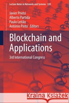 Blockchain and Applications: 3rd International Congress Javier Prieto Alberto Partida Paulo Leit 9783030861612 Springer