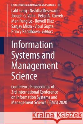 Information Systems and Management Science: Conference Proceedings of 3rd International Conference on Information Systems and Management Science (Isms Lalit Garg Nishtha Kesswani Joseph G. Vella 9783030862220
