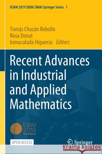 Recent Advances in Industrial and Applied Mathematics Chac Rosa Maria Donat Inmaculada Higueras 9783030862381 Springer Nature Switzerland AG