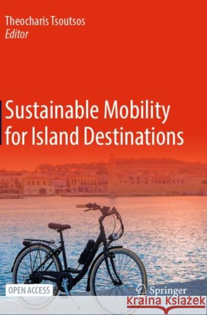 Sustainable Mobility for Island Destinations  9783030864132 Springer International Publishing