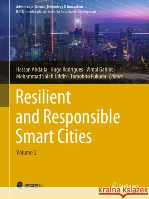 Resilient and Responsible Smart Cities: Volume 2 Abdalla, Hassan 9783030864989
