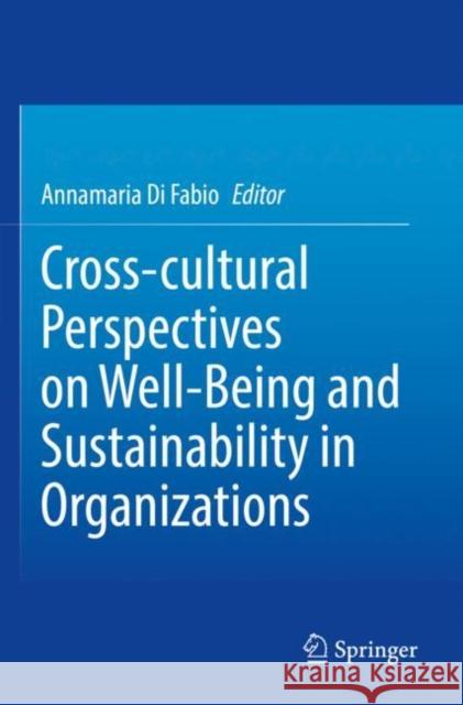 Cross-cultural Perspectives on Well-Being and Sustainability in Organizations Annamaria D 9783030867119 Springer