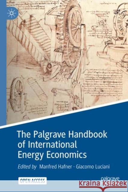 The Palgrave Handbook of International Energy Economics  9783030868833 Springer Nature Switzerland AG