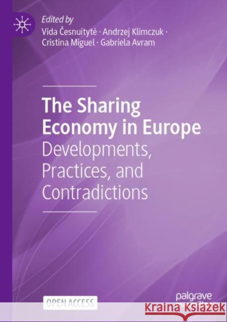 The Sharing Economy in Europe: Developments, Practices, and Contradictions Česnuityte, Vida 9783030868994