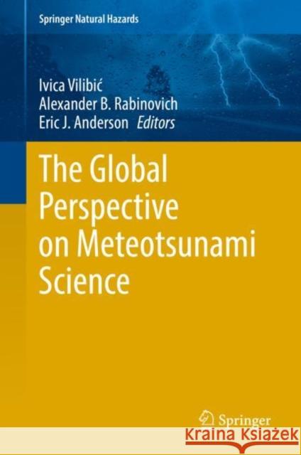 The Global Perspective on Meteotsunami Science  9783030870263 Springer International Publishing