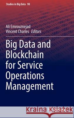 Big Data and Blockchain for Service Operations Management  9783030873035 Springer International Publishing