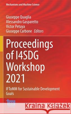Proceedings of I4sdg Workshop 2021: Iftomm for Sustainable Development Goals Quaglia, Giuseppe 9783030873820