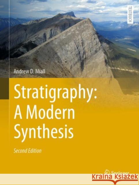 Stratigraphy: A Modern Synthesis Andrew D. Miall 9783030875350 Springer Nature Switzerland AG