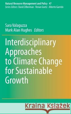 Interdisciplinary Approaches to Climate Change for Sustainable Growth  9783030875633 Springer International Publishing