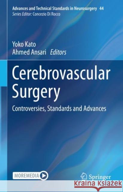 Cerebrovascular Surgery: Controversies, Standards and Advances Kato, Yoko 9783030876487 Springer International Publishing