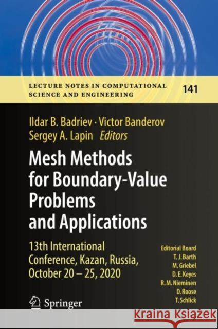 Mesh Methods for Boundary-Value Problems and Applications: 13th International Conference, Kazan, Russia, October 20-25, 2020 Badriev, Ildar B. 9783030878085