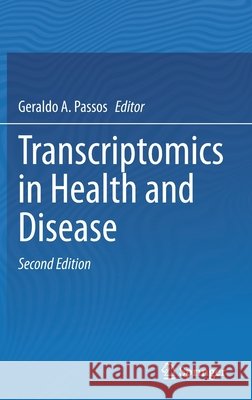 Transcriptomics in Health and Disease  9783030878207 Springer International Publishing