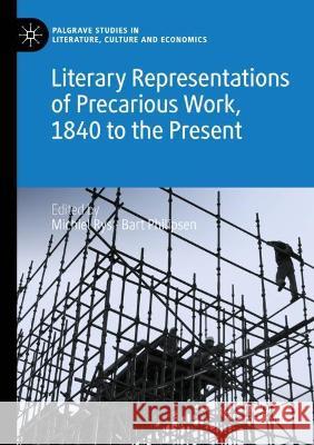 Literary Representations of Precarious Work, 1840 to the Present Michiel Rys Bart Philipsen 9783030881764 Palgrave MacMillan
