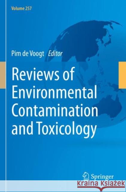 Reviews of Environmental Contamination and Toxicology Volume 257  9783030882167 Springer International Publishing