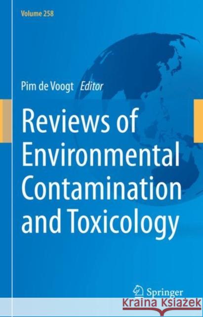 Reviews of Environmental Contamination and Toxicology Volume 258  9783030883256 Springer International Publishing