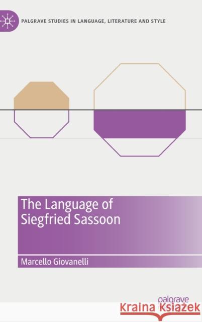 The Language of Siegfried Sassoon Marcello Giovanelli 9783030884680 Springer Nature Switzerland AG