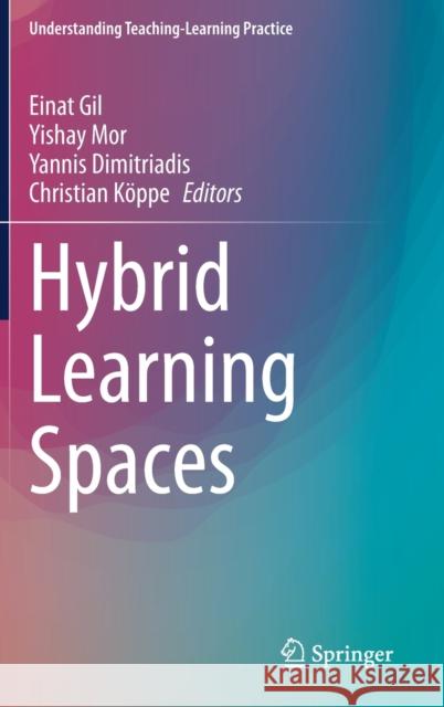 Hybrid Learning Spaces  9783030885199 Springer International Publishing
