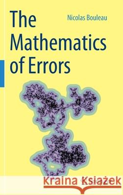 The Mathematics of Errors Nicolas Bouleau 9783030885748 Springer