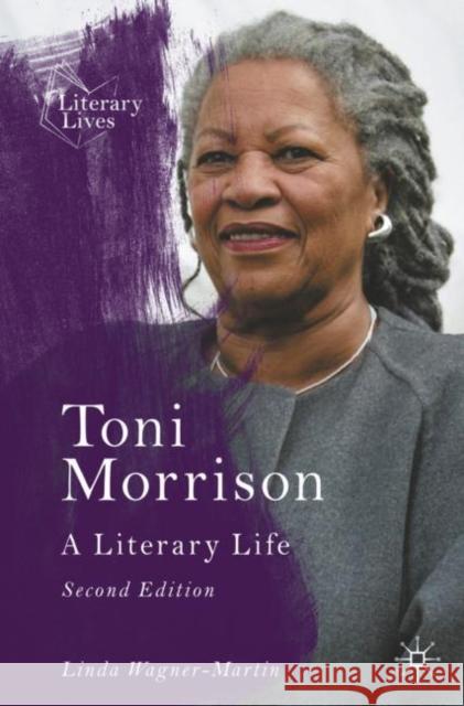 Toni Morrison: A Literary Life Wagner-Martin, Linda 9783030885892 Springer Nature Switzerland AG