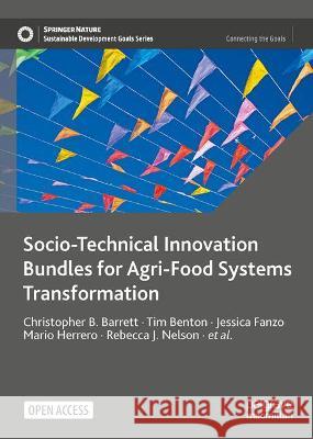 Socio-Technical Innovation Bundles for Agri-Food Systems Transformation Shenggen Fan 9783030888015 Springer Nature Switzerland AG