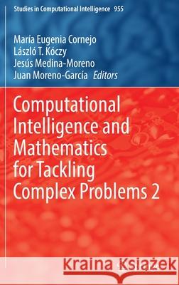 Computational Intelligence and Mathematics for Tackling Complex Problems 2  9783030888169 Springer International Publishing