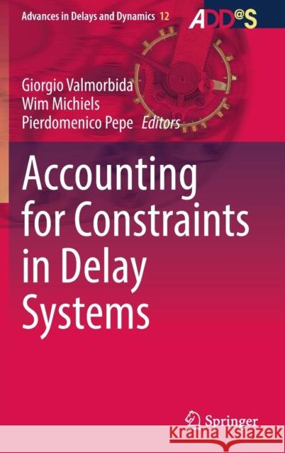 Accounting for Constraints in Delay Systems  9783030890131 Springer International Publishing