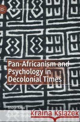 Pan-Africanism and Psychology in Decolonial Times Babette Stephanie Gekeler 9783030893507 Springer Nature Switzerland AG