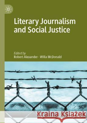 Literary Journalism and Social Justice  9783030894191 Springer Nature Switzerland AG