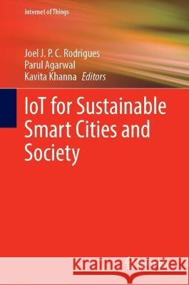 Iot for Sustainable Smart Cities and Society Rodrigues, Joel J. P. C. 9783030895532