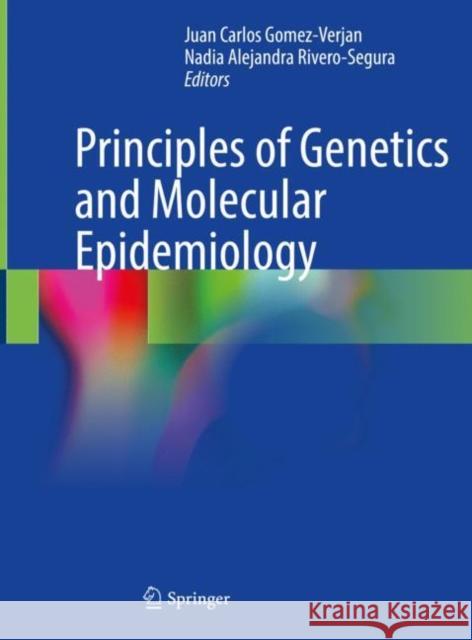 Principles of Genetics and Molecular Epidemiology  9783030896003 Springer International Publishing