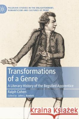 Transformations of a Genre: A Literary History of the Beguiled Apprentice Cohen, Ralph 9783030896676