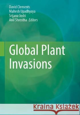 Global Plant Invasions  9783030896836 Springer International Publishing