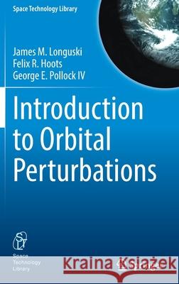 Introduction to Orbital Perturbations George E. Pollock IV 9783030897574 Springer Nature Switzerland AG