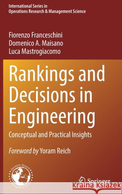 Rankings and Decisions in Engineering: Conceptual and Practical Insights Franceschini, Fiorenzo 9783030898649 Springer International Publishing