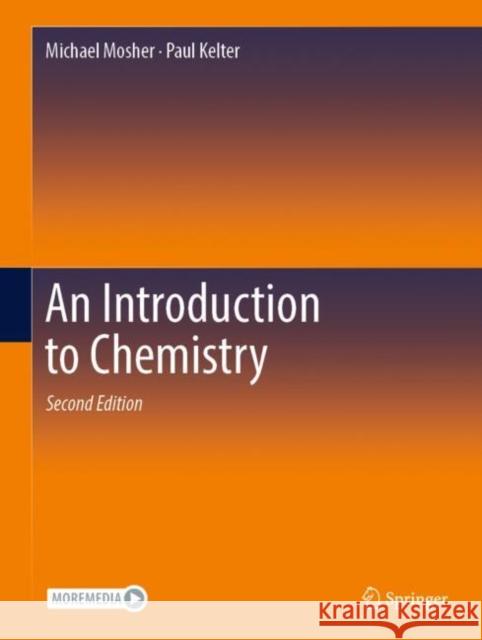 An Introduction to Chemistry Michael Mosher Paul Kelter 9783030902667