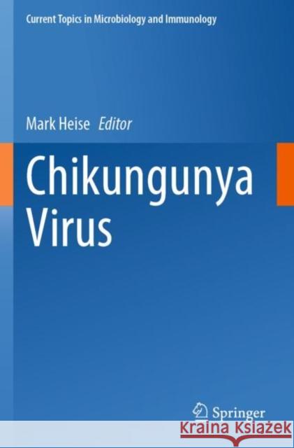 Chikungunya Virus Mark Heise 9783030906122