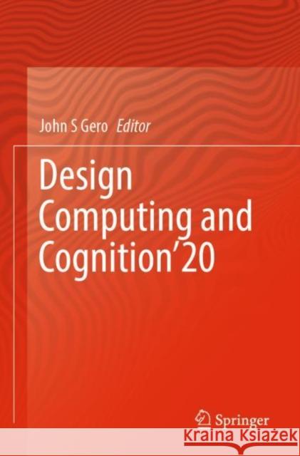 Design Computing and Cognition’20  9783030906276 Springer International Publishing