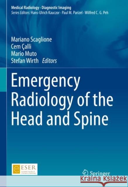 Emergency Radiology of the Head and Spine  9783030910464 Springer International Publishing