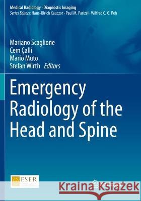 Emergency Radiology of the Head and Spine  9783030910495 Springer International Publishing