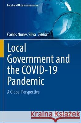 Local Government and the COVID-19 Pandemic  9783030911140 Springer International Publishing
