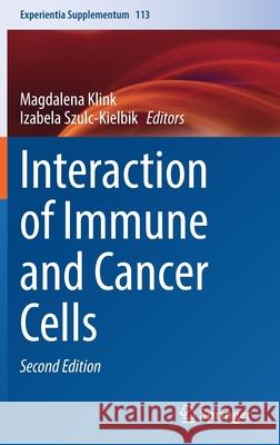 Interaction of Immune and Cancer Cells  9783030913106 Springer International Publishing