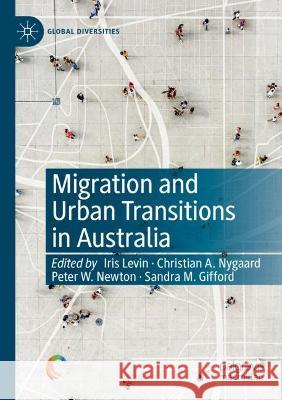 Migration and Urban Transitions in Australia  9783030913335 Springer International Publishing